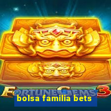 bolsa familia bets